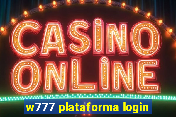 w777 plataforma login